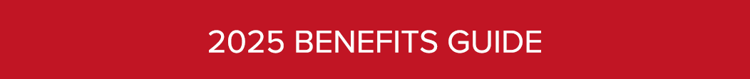 2025 BENEFITS GUIDE