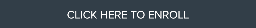 CLICK HERE TO ENROLL